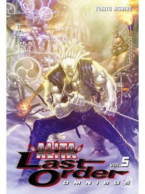 cover image of Battle Angel Alita: Last Order Omnibus, Omnibus Volume 5